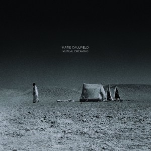 katie caulfield - mutual dreaming2